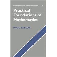 Practical Foundations of Mathematics