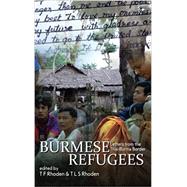 Burmese Refugees: Letters from the Thai-Burma Border