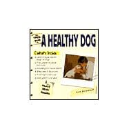 The Simple Guide to a Healthy Dog