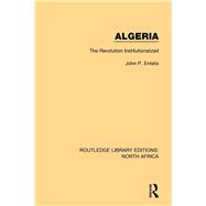 Algeria: The Revolution Institutionalized