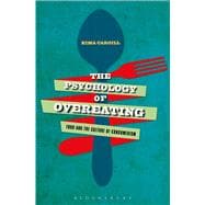 The Psychology of Overeating Food and the Culture of Consumerism