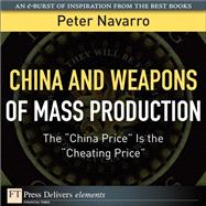 China and Weapons of Mass Production: The 