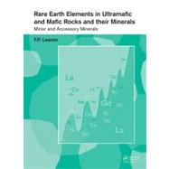 Rare Earth Elements in Ultramafic and Mafic Rocks and their Minerals: Minor and Accessory Minerals