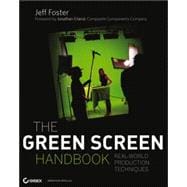 The Green Screen Handbook Real-World Production Techniques