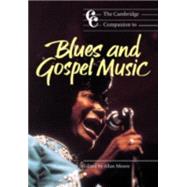 The Cambridge Companion to Blues and Gospel Music