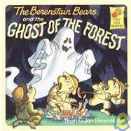 The Berenstain Bears and the Ghost of the Forest