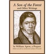 A Son of the Forest and Other Writings