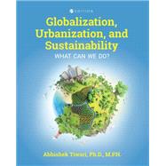 Globalization, Urbanization, and Sustainability
