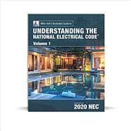 Understanding the National Electrical Code, Volume 1, based on the 2020 NEC