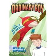 Extraordinary Adventures of Ordinary Boy