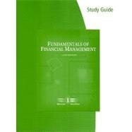 Study Guide for Brigham/Houston’s Fundamentals of Financial Management, 12th