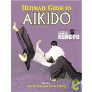 Ultimate Guide to Aikido : The Best of Inside Kung-Fu