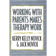 Working With Parents Makes Therapy Work
