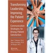 Transforming Leadership, Improving the Patient Experience