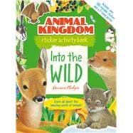 Animal Kingdom Sticker Activity Book: Into the Wild