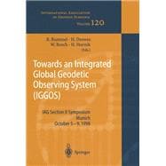 Towards an Integrated Global Geodetic Observing System Iggos