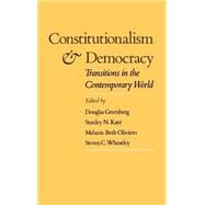 Constitutionalism and Democracy Transitions in the Contemporary World