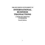 1999 Documents Supplement to International Business Transactions : A Problem-Oriented Course Book