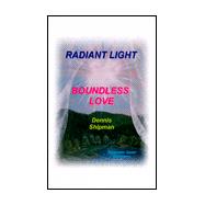 Radiant Light - Boundless Love