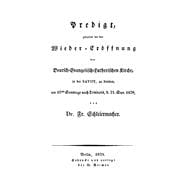 Predigt gehalten bei der Wieder-Eröffnung der Deutsch-Evangelisch-Lutherischen Kirche, in der Savoy, zu London, am 16ten Sonntage nach Trinitatis, d. 21. Sept. 1828