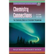 Chemistry Connections : The Chemical Basis of Everyday Phenomena