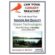 Can Your Canary Breathe? the Truth about Your Indoor Air Quality - New Technologies That Can Keep It Healthy