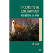 Psychoanalysis and Social Involvement Interpretation and Action