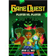 Player VS Player (Game Quest #1) book cover, ISBN 9781546101079