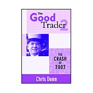 The Good Trader II - The Crash of 2002