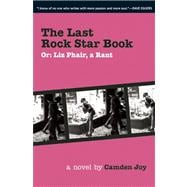 The Last Rock Star Book Or: Liz Phair, A Rant