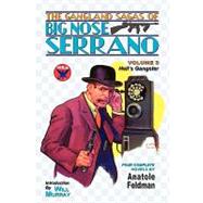 Gangland Sagas of Big Nose Serrano : Volume 3
