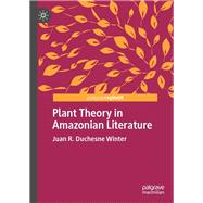 Plant Theory in Amazonian Literature