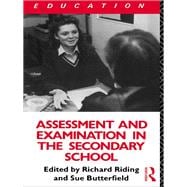 Assessment and Examination in the Secondary School