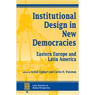 Institutional Design in New Democracies
