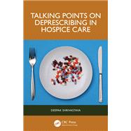Talking Points on Deprescribing in Hospice Care