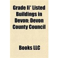 Grade II * Listed Buildings in Devon : Devon County Council, Oldway Mansion, Poltimore House, Greenway Estate, Killerton, Royal Citadel, Plymouth