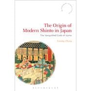 The Origin of Modern Shinto in Japan The Vanquished Gods of Izumo