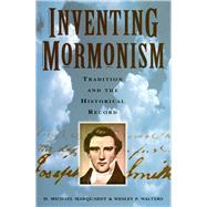 Inventing Mormonism