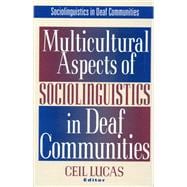 Mulitcultural Aspects of Sociolinguistics in Deaf Communities