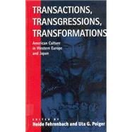 Transactions, Transgressions, Tranformations