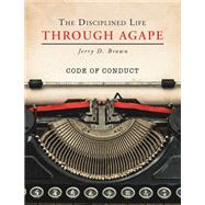 The Disciplined Life Through Agape