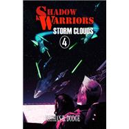Shadow Warriors: Storm Clouds