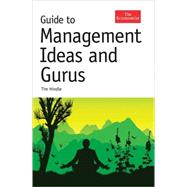 Guide to Management Ideas and Gurus