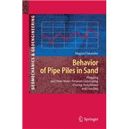Behavior of Pipe Piles in Sand