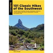 101 Classic Hikes of the Southwest,9781493071081