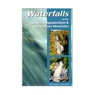 Waterfalls of the Southern Appalachians and Great Smoky Mountains