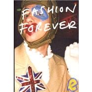 Fashion Forever : 30 Years of Subculture