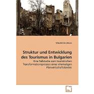 Struktur Und Entwicklung Des Tourismus in Bulgarien