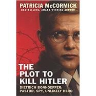 The Plot to Kill Hitler