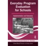 Everyday Program Evaluation for Schools: Implementation and Outcomes